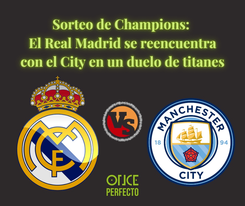 El sorteo de la Champions League ha dejado un duelo de titanes entre el Real Madrid y el Manchester City, reviviendo una de las rivalidades más intensas de los últimos años en Europa.